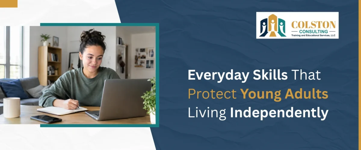Everyday Skills That Protect Young Adults Living Independently