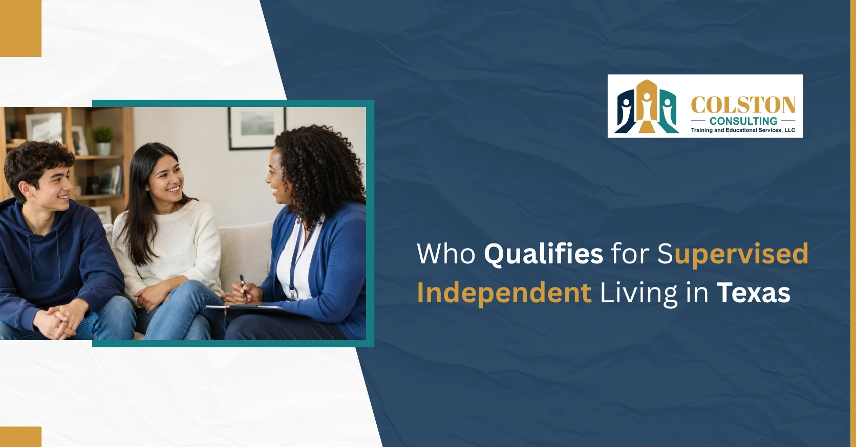 Qualifies for Supervised Independent Living in Texas